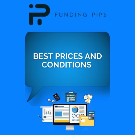 Best Price, Best Conditions: Elevate Trading with Funding Pips