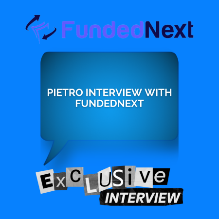 From High School to Trading: Pietro Interview with FundedNext
