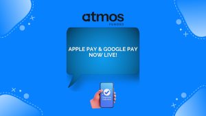 Atmos Funded Now Accepts Apple Pay and Google Pay