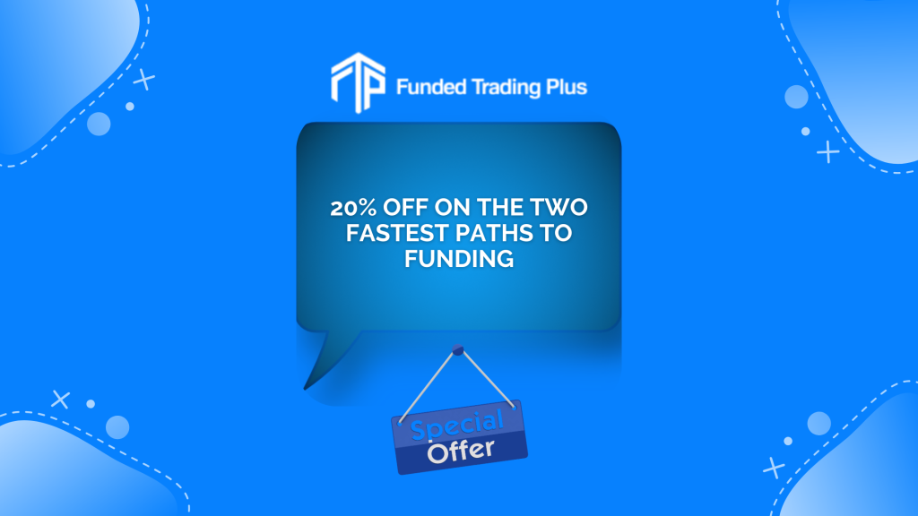 Funded Trading Plus Offers 20% Off Instant Funding