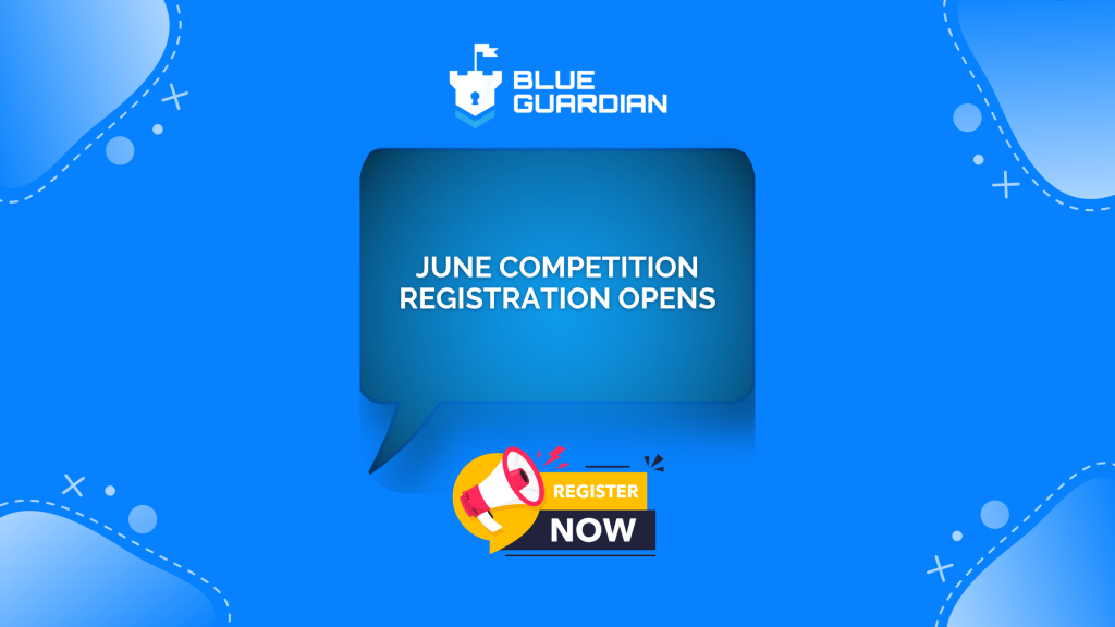 Blue Guardian Opens June Trading Competition Registration