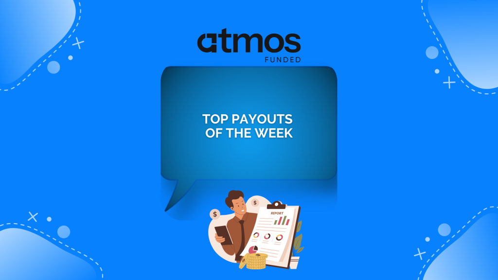 Atmos Funded Reveals Top Five Trader Payouts of the Week