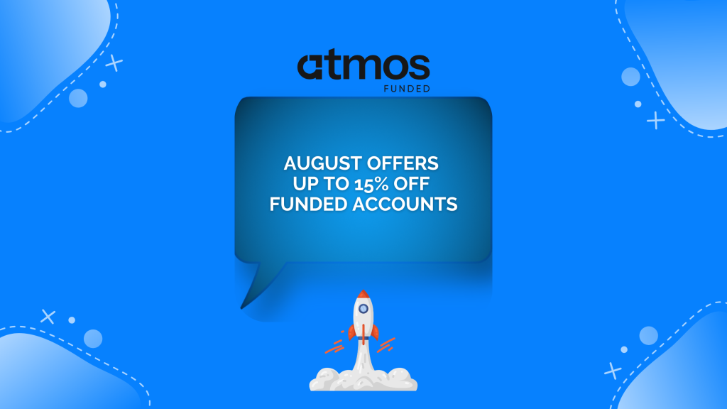 Atmos Funded Launches August Sale With Code AUG