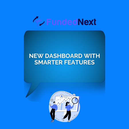 FundedNext Launches Brand New Dashboard With Smarter Tools