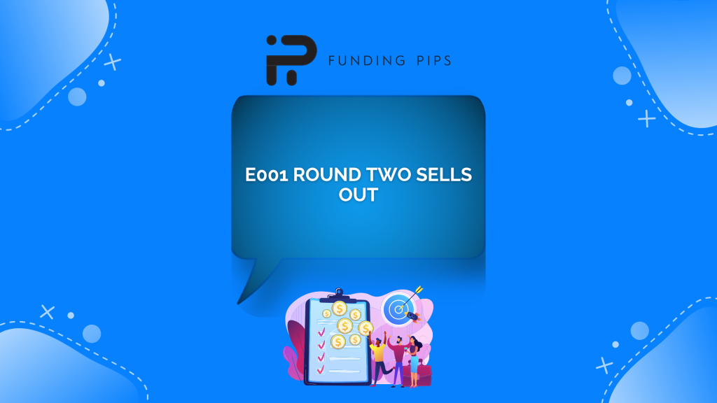 FundingPips Labs E001 Round Two Sells Out Fast