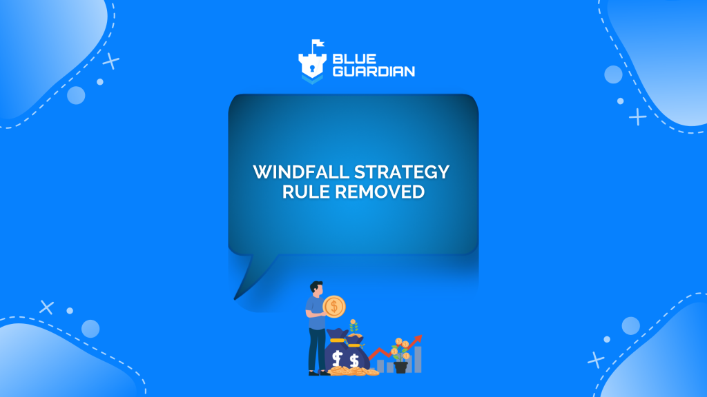 Blue Guardian Removes Windfall Strategy Rule on Futures