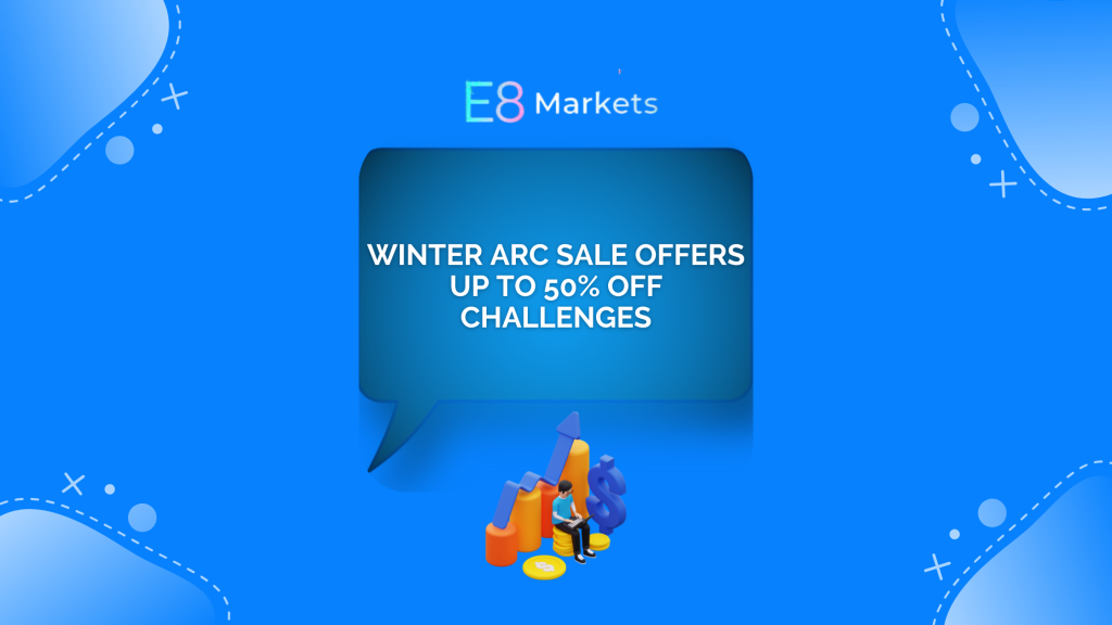 E8 Markets Launches Winter ARC Promo With Free Challenge